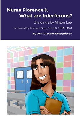 Nurse Florence(R), What are Interferons? 1326091344 Book Cover