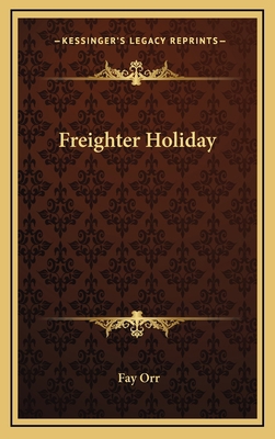Freighter Holiday 1166126196 Book Cover