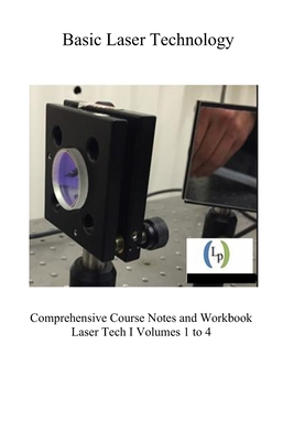 Basic Laser Technology: Fundamentals and Perfor... 1724808303 Book Cover