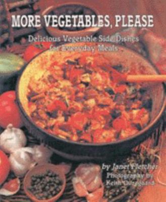 More Vegetables, Please: Delicious Vegetable Si... 0962734535 Book Cover
