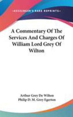 A Commentary Of The Services And Charges Of Wil... 0548381100 Book Cover