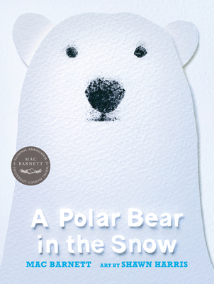 A Polar Bear in the Snow 1536203963 Book Cover