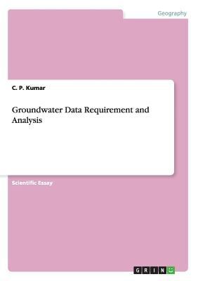 Groundwater Data Requirement and Analysis 3656755531 Book Cover