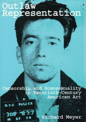 Outlaw Representation: Censorship & Homosexuali... 0807079359 Book Cover