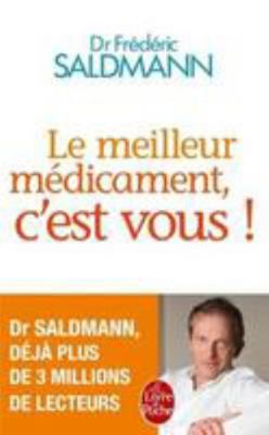 Le Meilleur Medicament, C'Est Vous ! [French] 2253187542 Book Cover