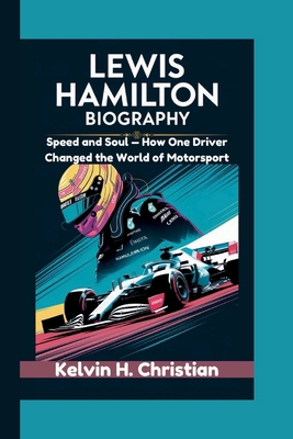 Lewis Hamilton Biography: Speed and Soul - How ...            Book Cover