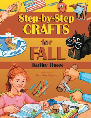 Step-by-Step Crafts for Fall 1590784480 Book Cover