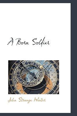 A Born Soldier 111023581X Book Cover