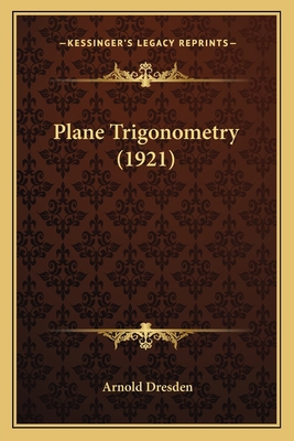 Plane Trigonometry (1921) 1164057634 Book Cover