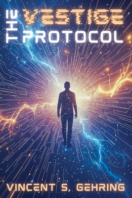 The Vestige Protocol B0HBWJVCRL Book Cover
