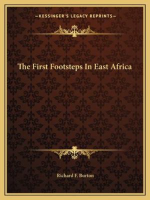 The First Footsteps In East Africa 1162662859 Book Cover