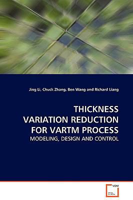 Thickness Variation Reduction for Vartm Process 3639128710 Book Cover