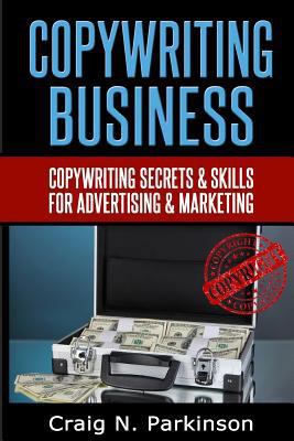 Copywriting Business: Copywriting secrets and s... 1496178335 Book Cover