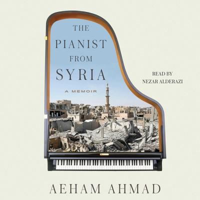 The Pianist from Syria: A Memoir 1508283273 Book Cover