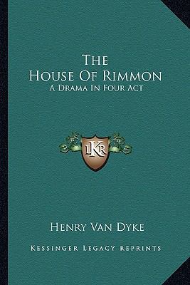 The House Of Rimmon: A Drama In Four Act 1163589357 Book Cover