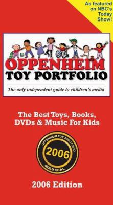 Oppenheim Toy Portfolio: The Best Toys, Books, ... 0972105034 Book Cover