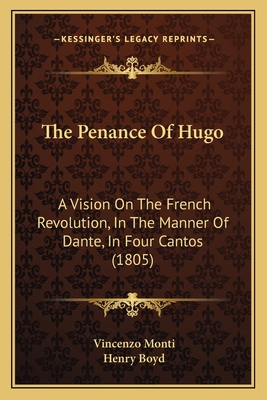 The Penance Of Hugo: A Vision On The French Rev... 1165598086 Book Cover