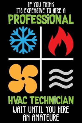 Professional HVAC Technician: Notebook, Journal... 1086165845 Book Cover