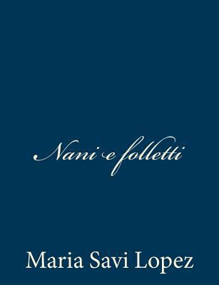 Nani e folletti [Italian] 1481226789 Book Cover