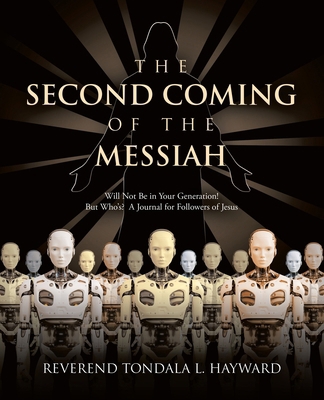 The Second Coming of the Messiah: Will Not Be i...            Book Cover