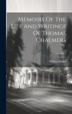Memoirs Of The Life And Writings Of Thomas Chal... 1020184930 Book Cover