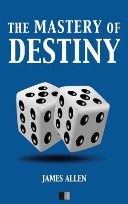 The Mastery of Destiny 1543048927 Book Cover