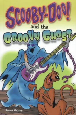 Scooby-Doo And The Groovy Ghost (Warner Brother... 1782021558 Book Cover