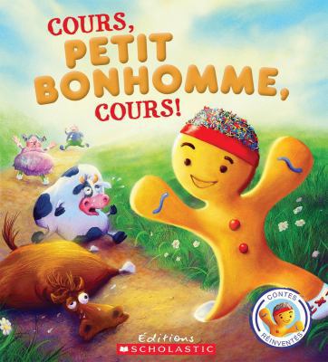 Contes Réinventés: Cours, Petit Bonhomme, Cours! [French] 1443138088 Book Cover