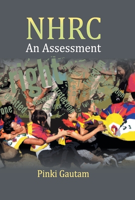 National Human Rights Commission: An Assessment... 8121212537 Book Cover