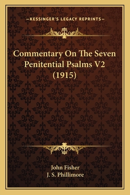 Commentary On The Seven Penitential Psalms V2 (... 1165371936 Book Cover