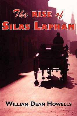 The Rise of Silas Lapham 1604503505 Book Cover