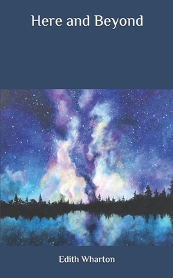 Here and Beyond B086PTF2R7 Book Cover