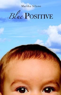 Blue Positive 0974326429 Book Cover