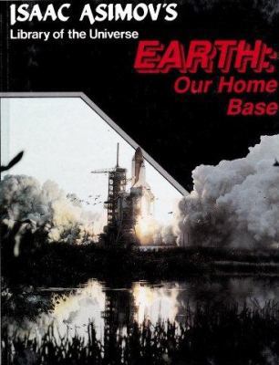 Earth: Our Home Base 1555323626 Book Cover