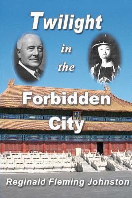 Twilight in the Forbidden City (Illustrated and... 1466288124 Book Cover
