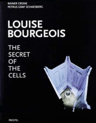 Louise Bourgeois: The Secret of the Cells 3791316109 Book Cover