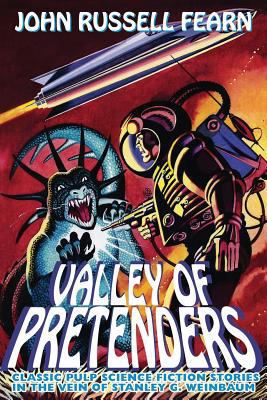 Valley of Pretenders: Classic Pulp Science Fict... 1479400882 Book Cover