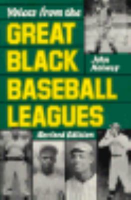Voices From The Great Black Baseball Leagues 0306804700 Book Cover