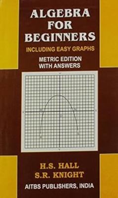 Algebra for Begineers 8185386846 Book Cover