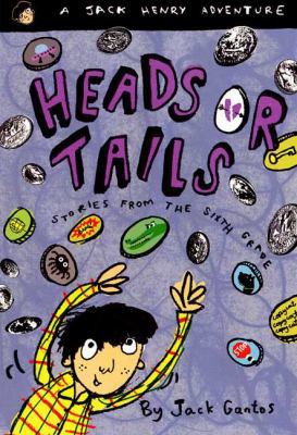 Heads or Tails: Stories from the Sixth Grade 0785783776 Book Cover