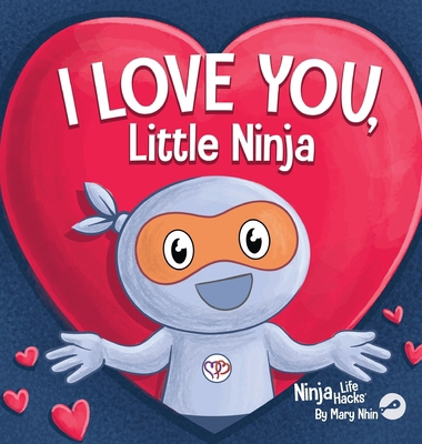 I Love You Little Ninja: A Rhyming Children's B... 1637316232 Book Cover