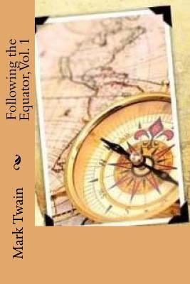 Following the Equator, Vol. 1 1540767647 Book Cover