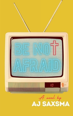 Be Not Afraid B0D4284JCW Book Cover