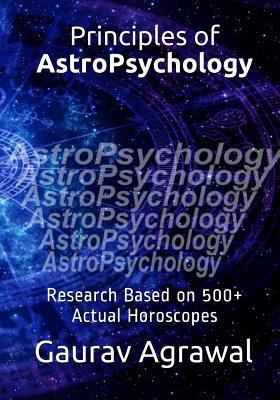 Principles of AstroPsychology: Research Based o... 1534746250 Book Cover