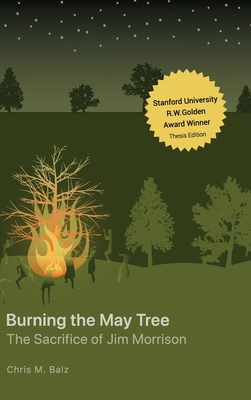 Burning The May Tree: The Sacrifice of Jim Morr... 1733923721 Book Cover