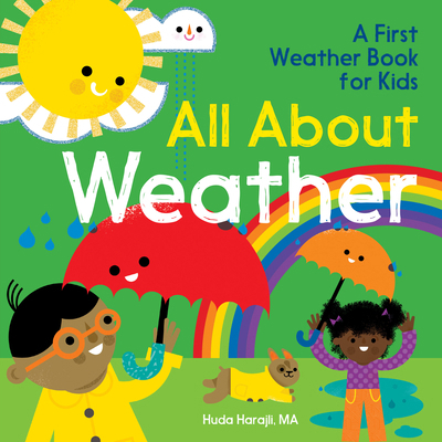 All about Weather: A First Weather Book for Kids 164611616X Book Cover