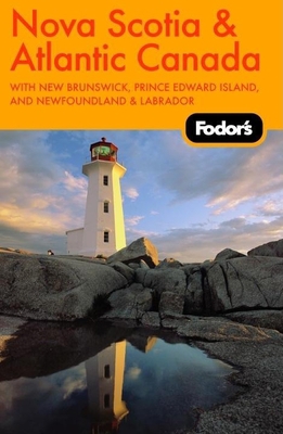 Fodor's Nova Scotia & Atlantic Canada, 9th Edit... 1400016045 Book Cover