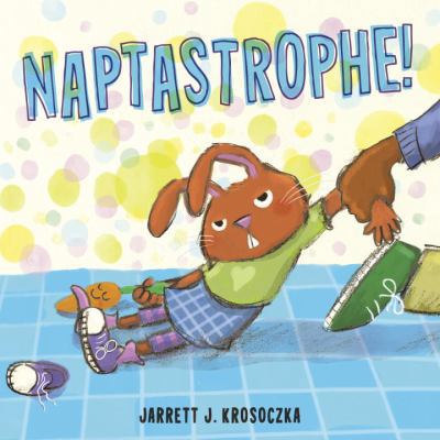 Naptastrophe! 0385754841 Book Cover