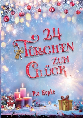24 Türchen zum Glück [German] 375685504X Book Cover