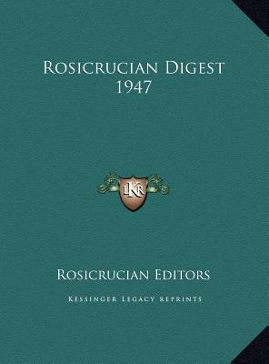 Rosicrucian Digest 1947 1169797571 Book Cover